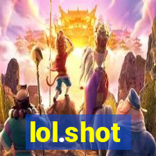 lol.shot