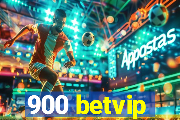900 betvip