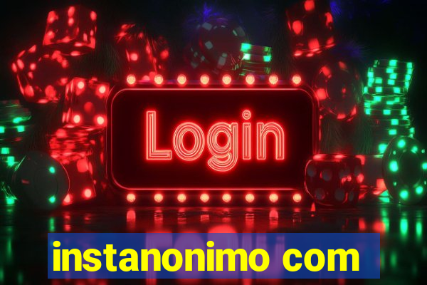 instanonimo com