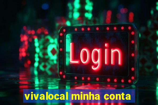 vivalocal minha conta