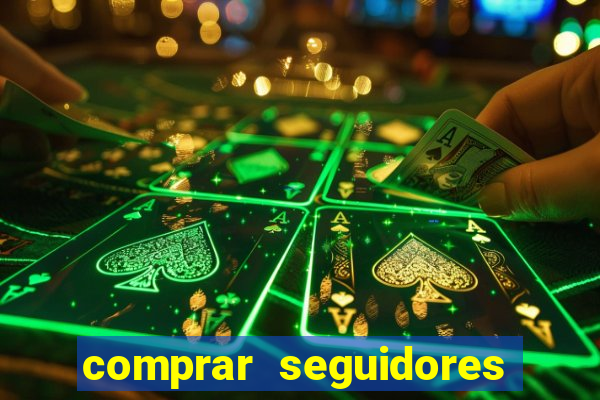 comprar seguidores para instagram barato