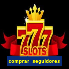 comprar seguidores para instagram barato