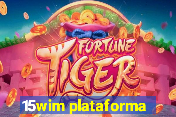 15wim plataforma