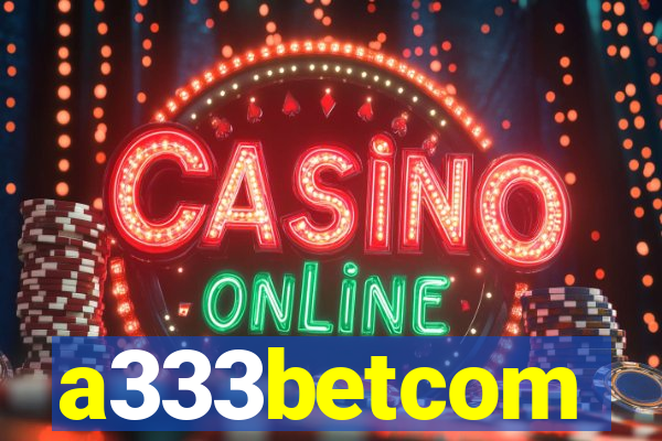 a333betcom