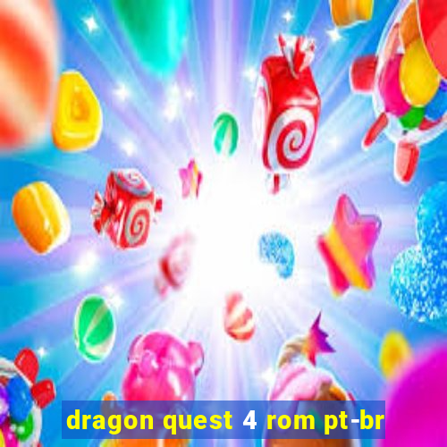 dragon quest 4 rom pt-br