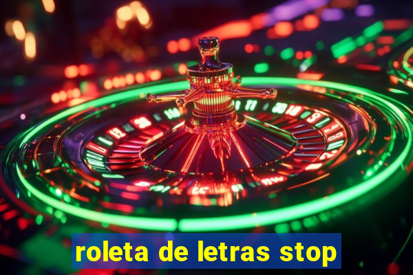 roleta de letras stop