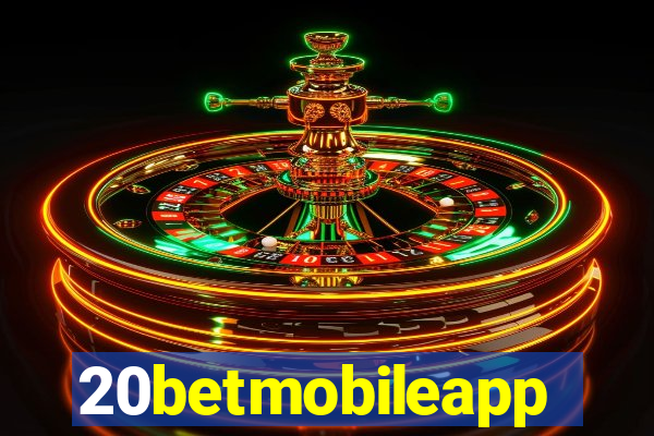 20betmobileapp
