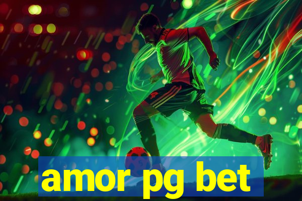 amor pg bet