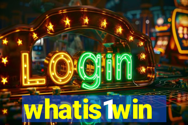 whatis1win