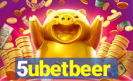 5ubetbeer