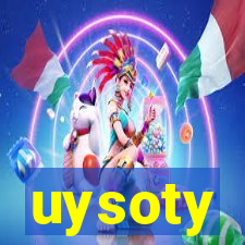 uysoty
