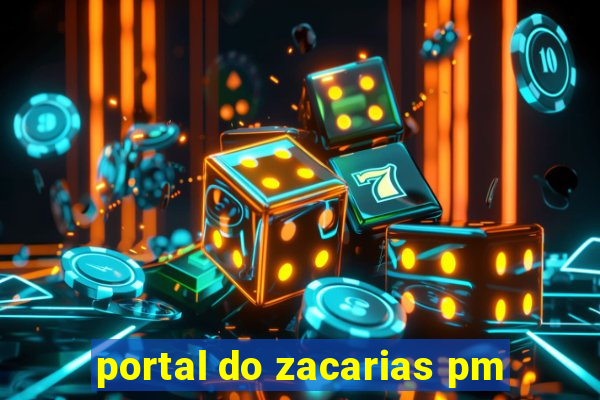 portal do zacarias pm