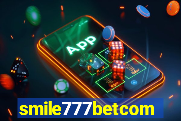smile777betcom