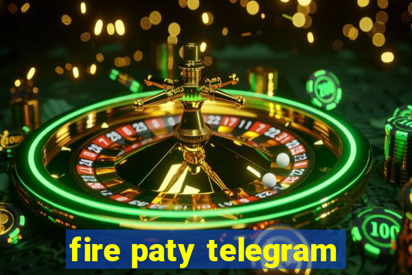 fire paty telegram