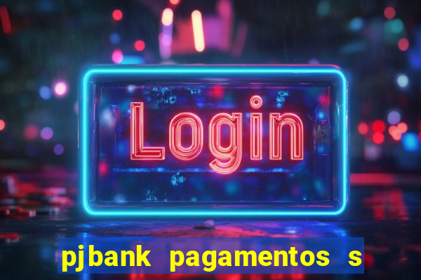 pjbank pagamentos s a 1