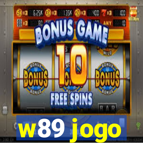 w89 jogo
