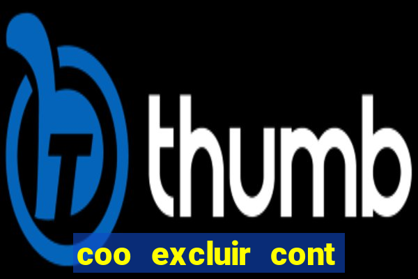 coo excluir cont f12 bet