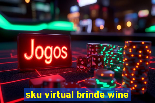 sku virtual brinde wine