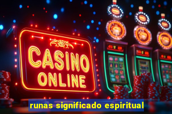 runas significado espiritual