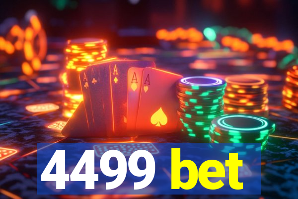 4499 bet