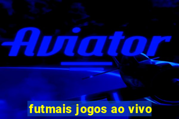 futmais jogos ao vivo