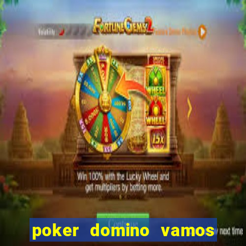 poker domino vamos penghasil uang