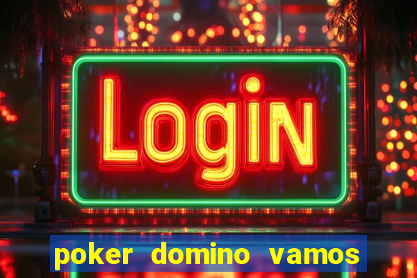 poker domino vamos penghasil uang