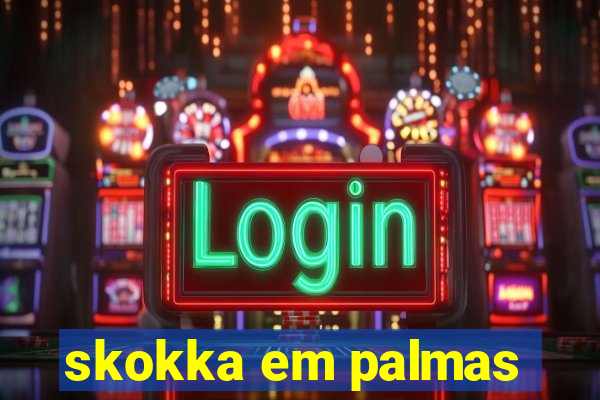 skokka em palmas