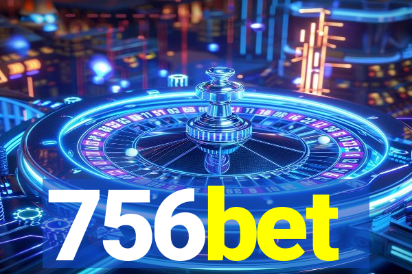 756bet