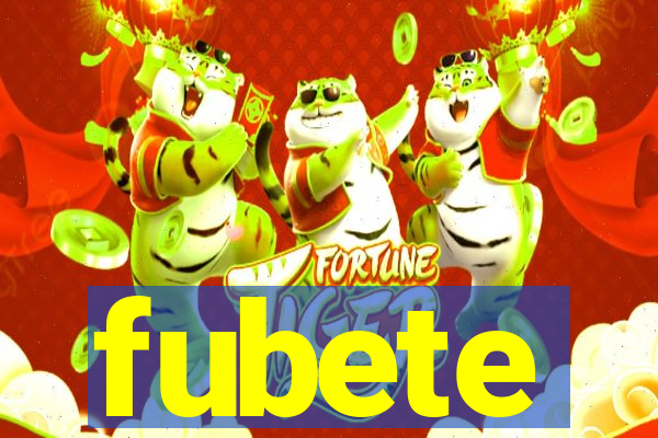 fubete