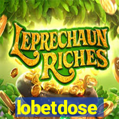 lobetdose