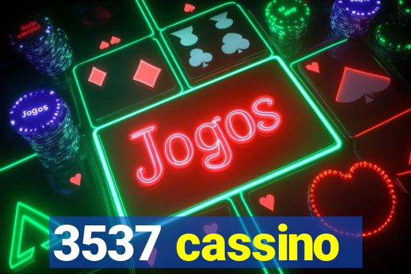 3537 cassino