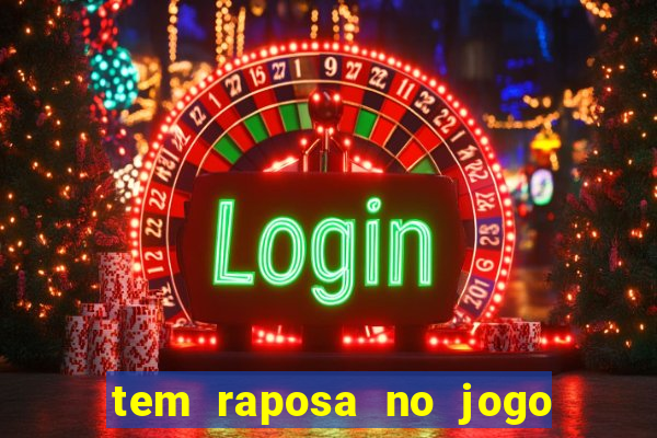 tem raposa no jogo do bicho