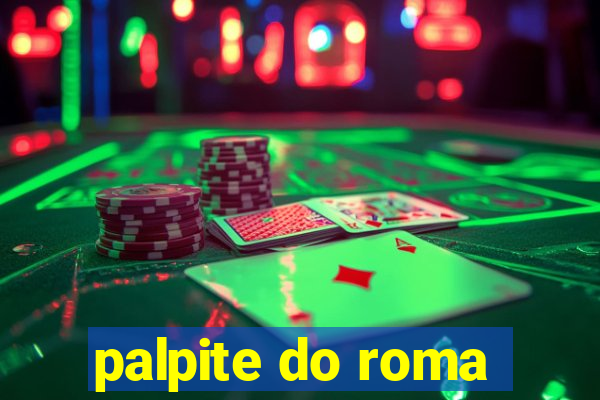 palpite do roma