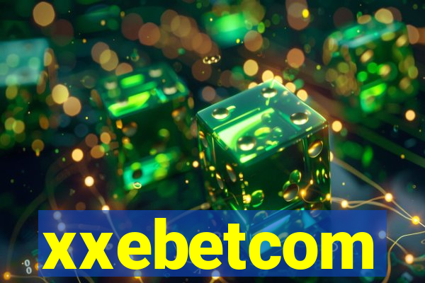 xxebetcom