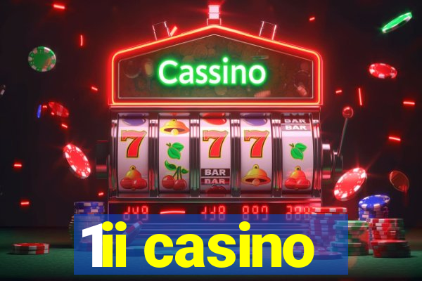 1ii casino