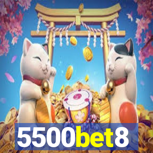 5500bet8