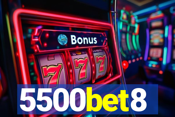 5500bet8