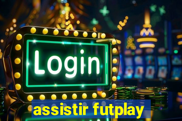 assistir futplay