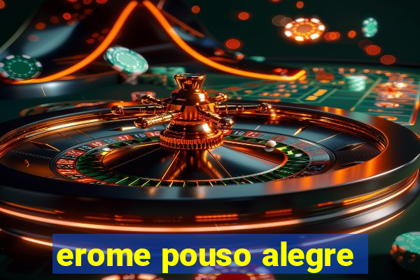 erome pouso alegre