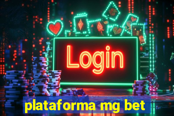 plataforma mg bet