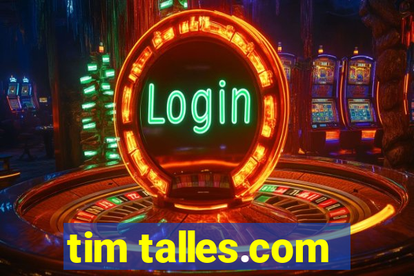 tim talles.com
