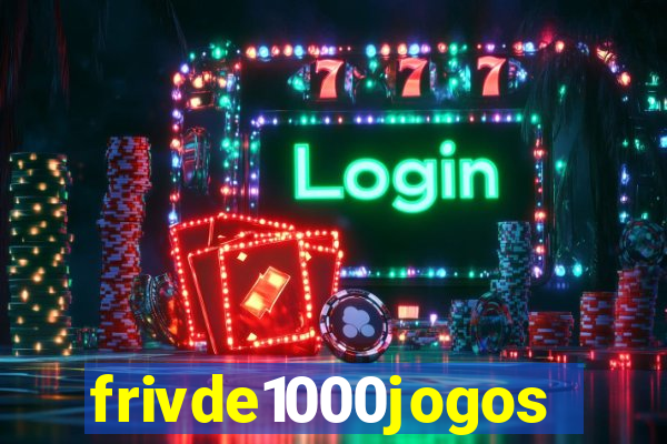 frivde1000jogos