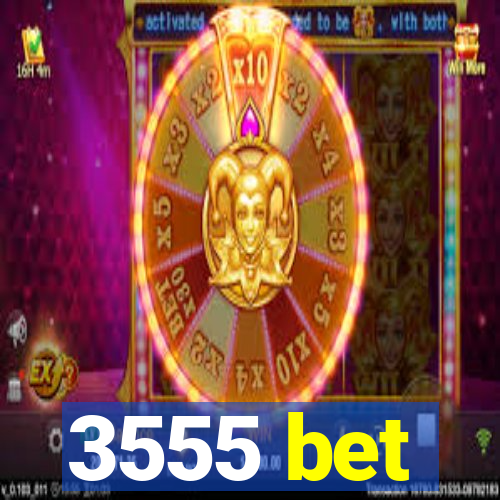 3555 bet