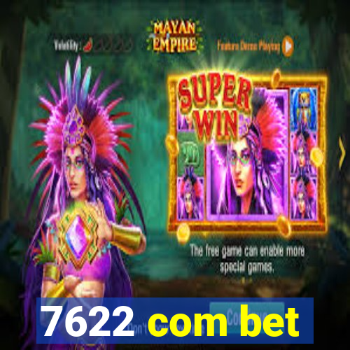 7622 com bet