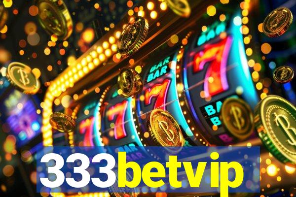 333betvip