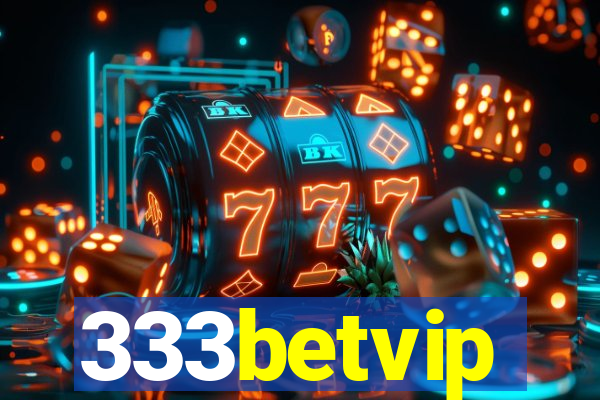 333betvip