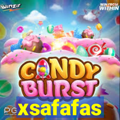xsafafas
