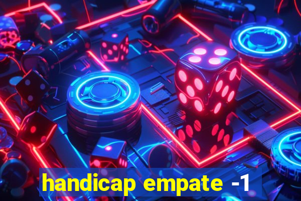 handicap empate -1