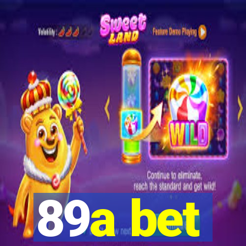 89a bet
